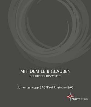 Mit dem Leib glauben de Johannes Kopp