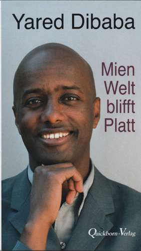 Mien Welt blifft Platt de Yared Dibaba