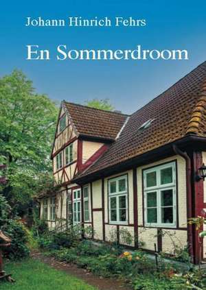 En Sommerdroom de Johann Hinrich Fehrs