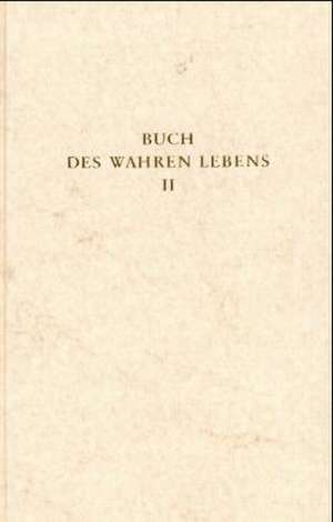 Das Buch des wahren Lebens 2 de Walter Maier