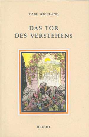 Das Tor des Verstehens de Carl Wickland