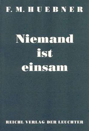 Niemand ist einsam de Friedrich M Huebner