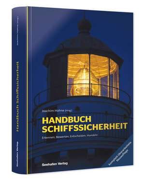 Handbuch Schiffssicherheit de Joachim Hahne