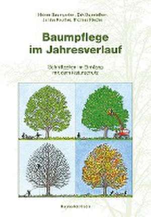 Baumpflege im Jahresverlauf de Heiner Baumgarten