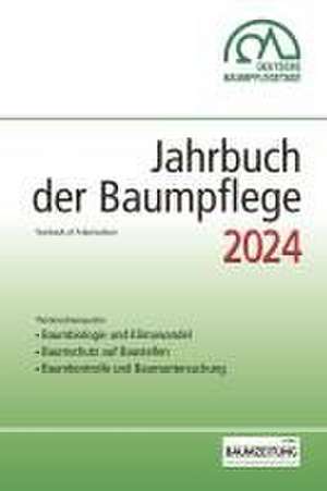 Jahrbuch der Baumpflege 2024 de Dirk Dujesiefken