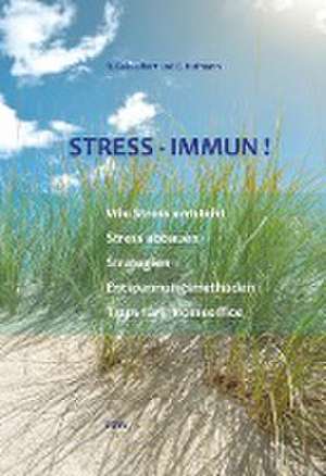 STRESS - IMMUN ! de Roland Geisselhart