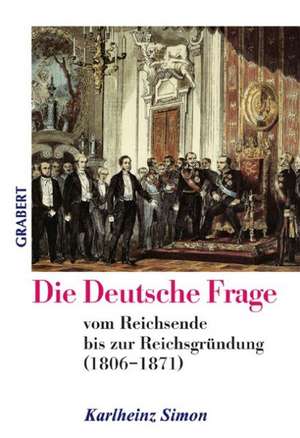 Die Deutsche Frage de Karl-Heinz Simon