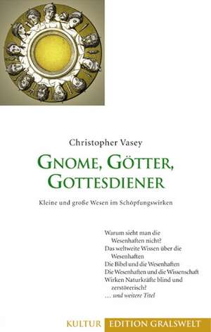 Gnome, Götter, Gottesdiener de Christopher Vasey