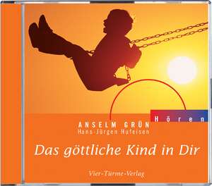 Das göttliche Kind in Dir. CD de Anselm Grün