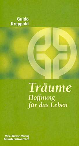 Träume, Hoffnung für das Leben de Guido Kreppold