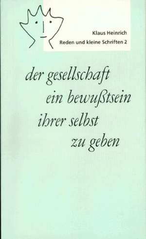 der gesellschaft ein bewußtsein ihrer selbst zu geben de Klaus Heinrich