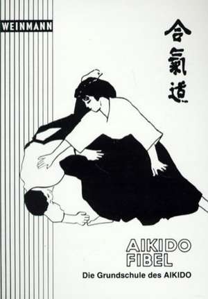 Aikido-Fibel de Eugen Hölzel