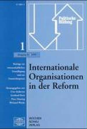 Internationale Organisationen in der Reform de Wichard Woyke