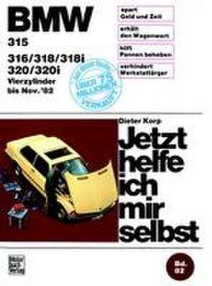 BMW 315/316/318/318i/320/320i (bis 11/82) de Dieter Korp