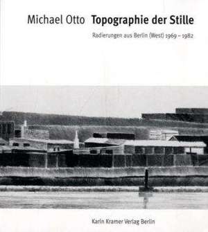 Topographie der Stille de Michael Otto