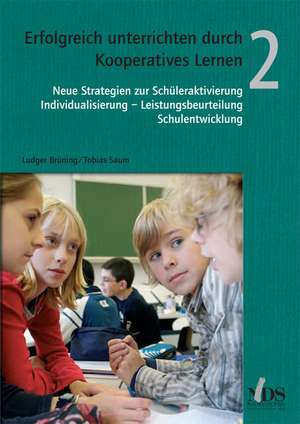 Erfolgreich unterrichten durch Kooperatives Lernen 2 de Ludger Brüning