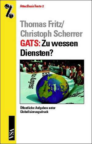 GATS: Zu wessen Diensten? de Thomas Fritz