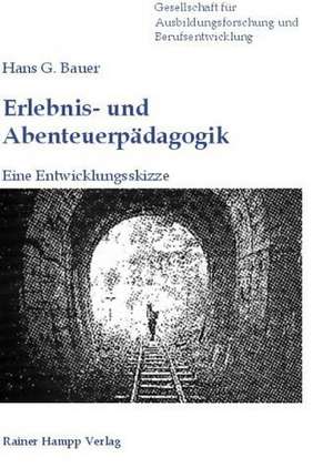 Erlebnis- und Abenteuerpädagogik de Gesellschaft für Ausbildungsforschung und Berufsentwicklung (GAB)