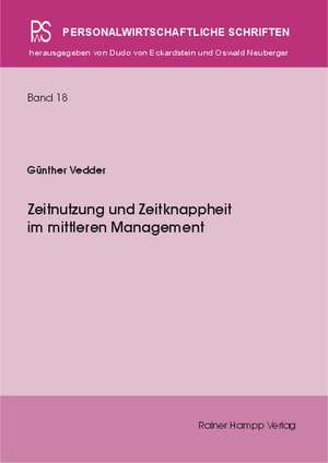 Zeitnutzung und Zeitknappheit im mittleren Management de Günther Vedder