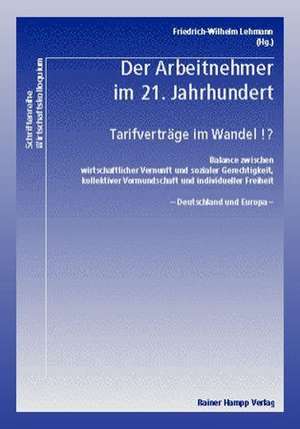 Der Arbeitnehmer im 21. Jahrhundert de Friedrich W Lehmann