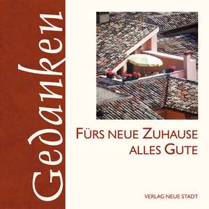 Fürs neue Zuhause alles Gute de Gabriele Hartl