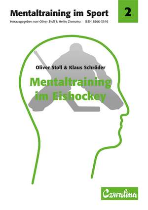 Mentaltraining im Eishockey de Oliver Stoll