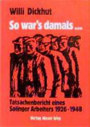 So war's damals de Willi Dickhut