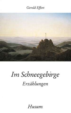 Im Schneegebirge de Gerold Effert