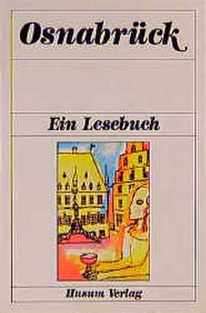 Osnabrück. Ein Lesebuch de Diethard H. Klein