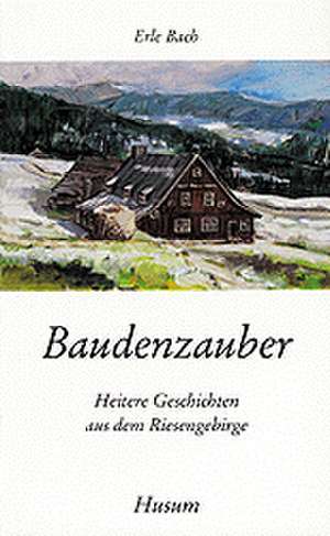 Baudenzauber de Erle Bach