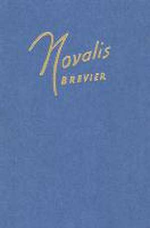 Novalis-Brevier de Monica von Miltitz