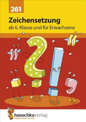 Zeichensetzung ab 6. Klasse und für Erwachsene de Gerhard Widmann