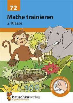 Mathe trainieren 2. Klasse de Helena Heiß