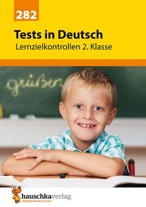 Tests in Deutsch - Lernzielkontrollen 2. Klasse de Ulrike Maier