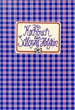 Das Kochbuch aus Schleswig-Holstein de Jutta Kürtz