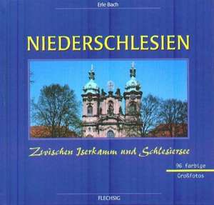 Niederschlesien. Sonderausgabe de Erle Bach