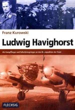 Ludwig Havighorst de Franz Kurowski