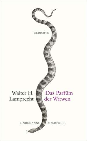 Das Parfüm der Witwen de Walter H. Lamprecht