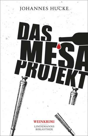 Das Mesa-Projekt de Johannes Hucke