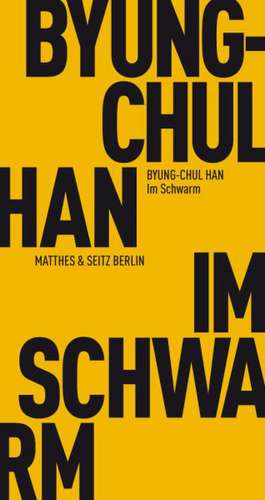 Im Schwarm de Byung-Chul Han