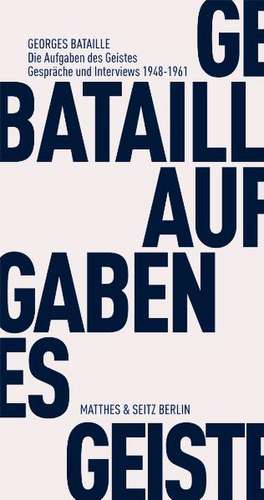 Die Aufgaben des Geistes de Georges Bataille