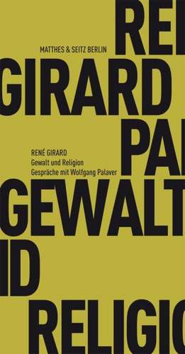 Gewalt und Religion de René Girard