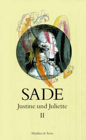 Justine und Juliette 02 de D. A. F. Marquis de Sade