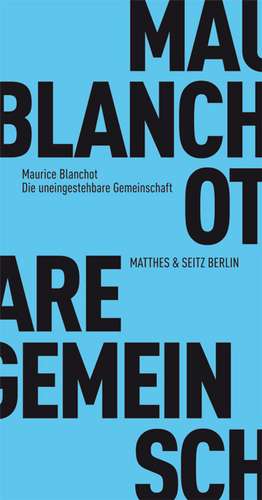 Die uneingestehbare Gemeinschaft de Maurice Blanchot