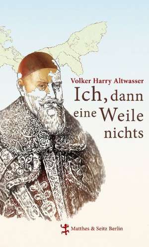 Ich, dann eine Weile nichts de Volker Harry Altwasser