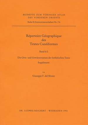 Repertoire Geographique Des Textes Cuneiformes VI de Giuseppe F. del Monte