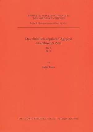 Das Christlich-Koptische Agypten in Arabischer Zeit (Teil 5 de Stefan Timm