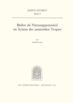 Boden ALS Nutzungspotential Im System Der Semiariden Tropen de Rudolf Straub