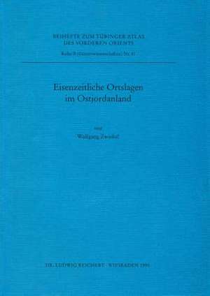 Eisenzeitliche Ortsanlagen Im Ostjordanland de Wolfgang Zwickel