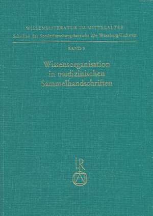 Wissensorganisation in Medizinischen Sammelhandschriften de Ortrun Riha